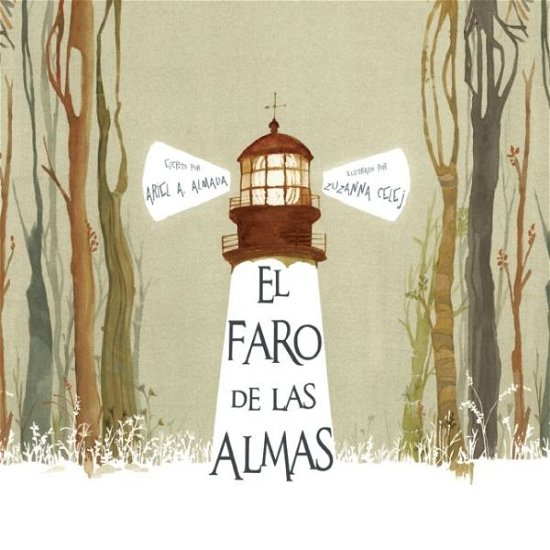 Cover for Ariel Andres Almada · El faro de las almas (The Lighthouse of Souls) (Hardcover bog) (2015)