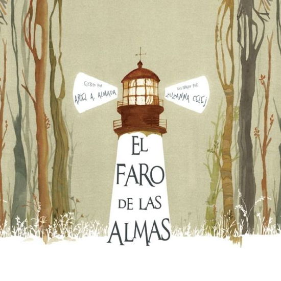 Cover for Ariel Andres Almada · El faro de las almas (The Lighthouse of Souls) (Inbunden Bok) (2015)