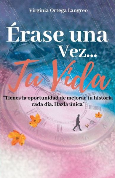 Cover for Virginia Ortega Langreo · Erase una vez...tu vida (Paperback Book) (2020)