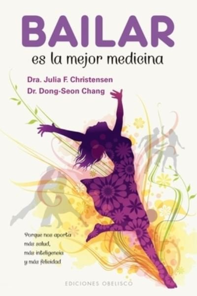 Cover for Julia F. Christensen · Bailar es la mejor medicina (Paperback Book) (2020)
