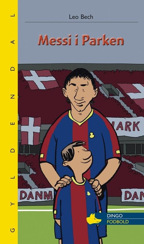 Cover for Leo Bech · Dingo. Gul*** Primært for 2.-3. skoleår: Messi i Parken (Sewn Spine Book) [1th edição] (2014)