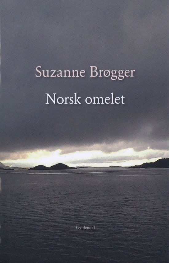 Cover for Suzanne Brøgger · Norsk omelet (Sewn Spine Book) [1. Painos] (2018)