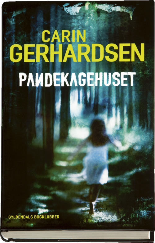Cover for Carin Gerhardsen · Pandekagehuset (Indbundet Bog) [1. udgave] (2009)