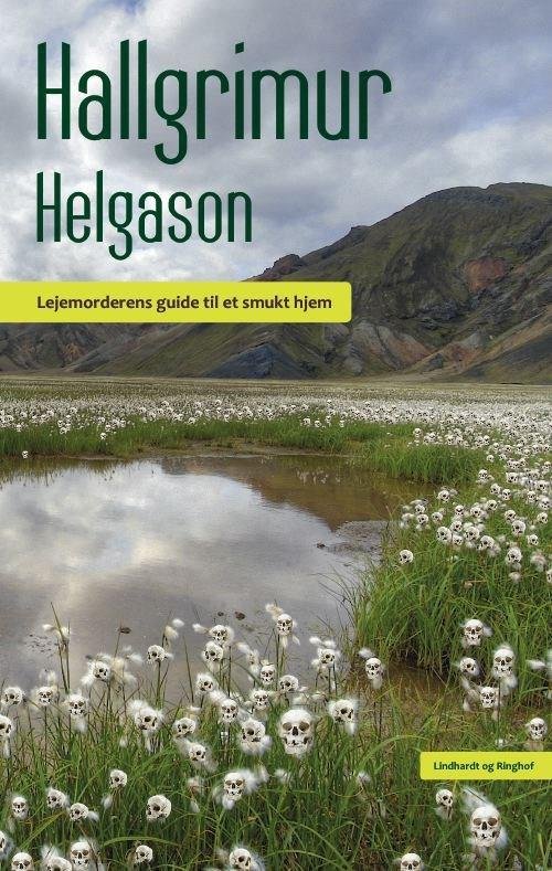 Cover for Hallgrímur Helgason · Lejemorderens guide til et smukt hjem (Sewn Spine Book) [3e uitgave] (2020)