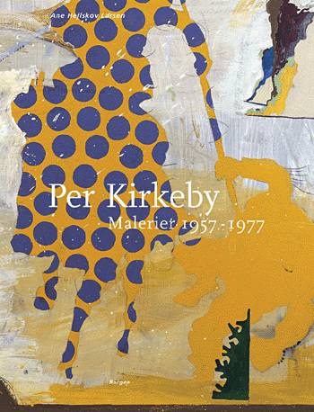 Cover for Ane Hejlskov Larsen · Per Kirkeby - Malerier 1957-1977 (Bound Book) [1st edition] (2002)