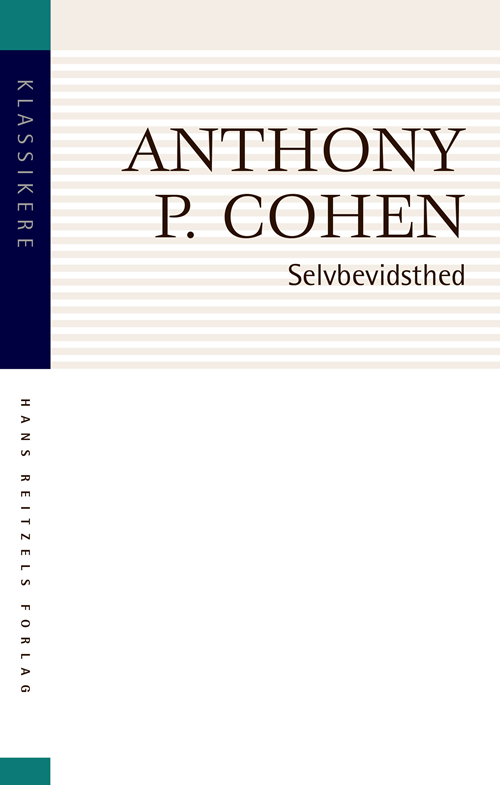 Klassikere: Selvbevidsthed - Anthony P. Cohen - Bøger - Gyldendal - 9788741276250 - 28. november 2019