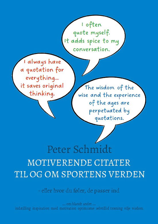 Cover for Peter Schmidt · Motiverende citater til og om sportens verden (Paperback Book) [1e uitgave] (2024)