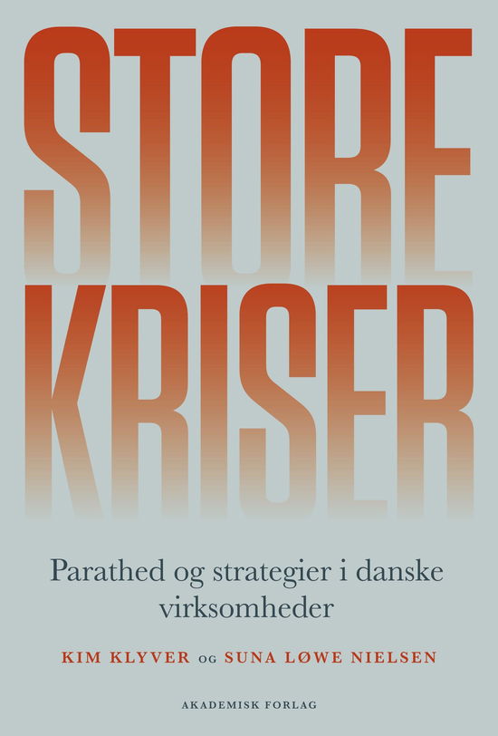 Cover for Kim Klyver; Suna Løwe Nielsen · Store kriser (Sewn Spine Book) [1º edição] (2022)