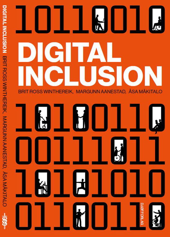 Digital inclusion - Brit Ross Winthereik, Margunn Aanestad, Åsa Mäkitalo - Books - Djøf Forlag - 9788757455250 - May 27, 2024
