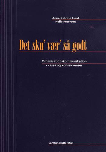 Cover for Anne Katrine Lund Helle Petersen · Det sku´ vær´ så godt (Heftet bok) [1. utgave] (1999)