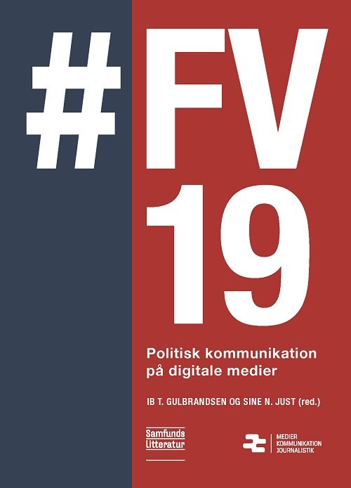 Cover for Sine Nørholm Just og Ib Tunby Gulbrandsen · Medier, kommunikation, journalistik: #FV19 (Sewn Spine Book) [1st edition] (2020)