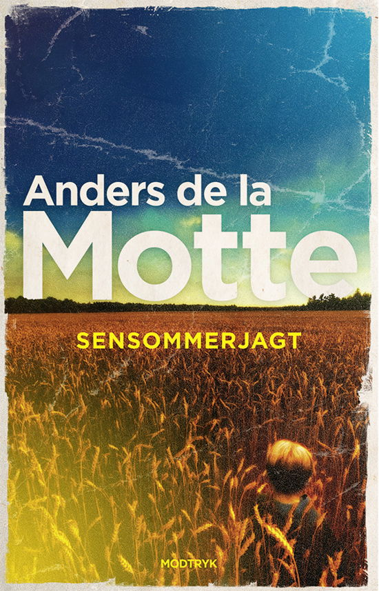 Sensommerjagt - Anders de la Motte - Böcker - Modtryk - 9788770072250 - 1 oktober 2019