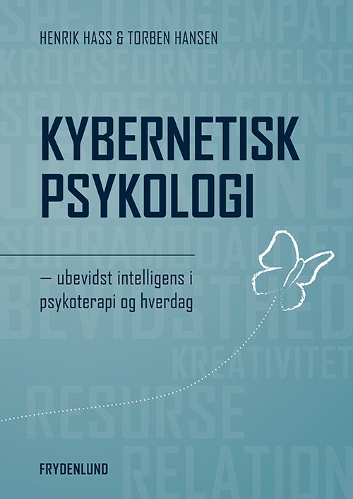 Kybernetisk psykologi - Henrik Hass og Torben Hansen - Bøker - Frydenlund - 9788772164250 - 31. januar 2022