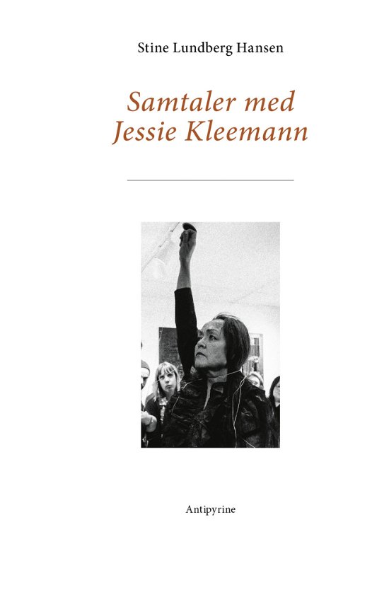 Cover for Stine Lundberg Hansen · Samtaler med Jessie Kleemann (Sewn Spine Book) [1. Painos] (2023)