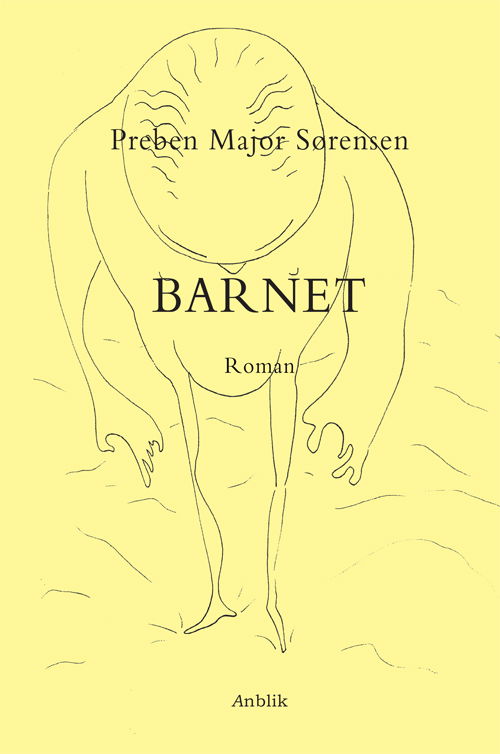 Cover for Preben Major Sørensen · Barnet (Sewn Spine Book) [1er édition] (2010)