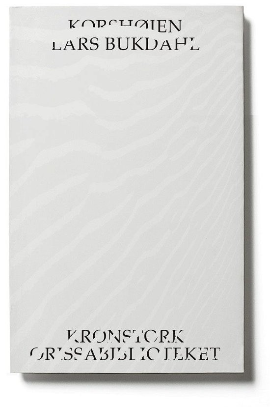 Cover for Lars Bukdahl · OrissaBiblioteket: Korshøjen (Sewn Spine Book) [1st edition] (2018)