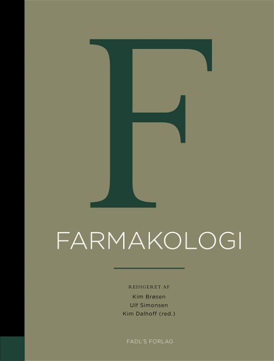 Cover for Af: Kim Brøsen, Kim Peder Dalhoff &amp; Ulf Simonsen (red.) · Basal og klinisk farmakologi, 6. udgave (Innbunden bok) [6. utgave] (2019)