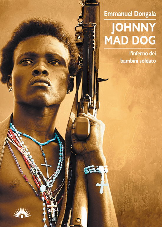 Cover for Emmanuel Dongala · Johnny Mad Dog. L'inferno Dei Bambini Soldato (Book)