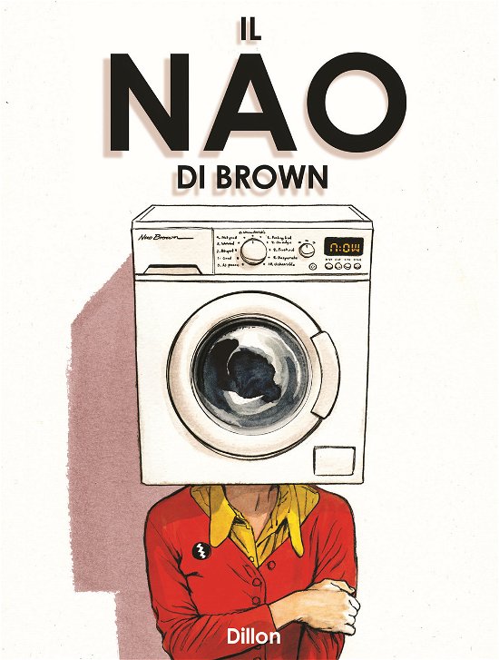 Cover for Glyn Dillon · Il Nao Di Brown. Nuova Ediz. (Book)
