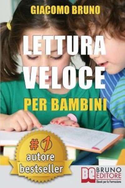 Cover for Giacomo Bruno · Lettura Veloce Per Bambini (Pocketbok) (2018)