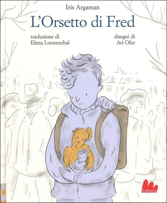 Cover for Iris Argaman · L'Orsetto Di Fred. Ediz. A Colori (Book)