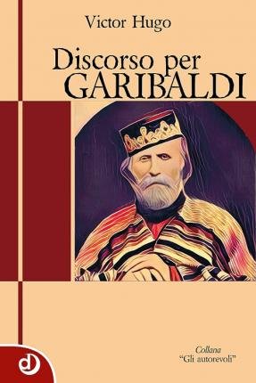 Cover for Victor Hugo · Discorso Per Garibaldi (Book)