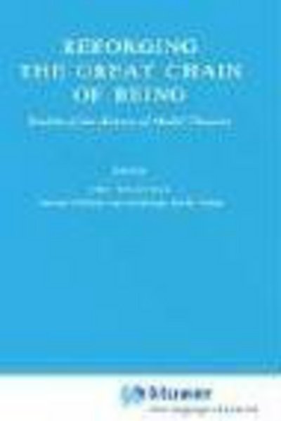 Simo Knuuttila · Reforging the Great Chain of Being: Studies of the History of Modal Theories - Synthese Historical Library (Inbunden Bok) [1980 edition] (1980)