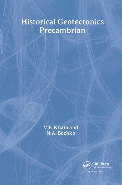 Cover for Historical Geotectonics - Precambrian: Russian Translations Series 116 (Hardcover Book) (1996)