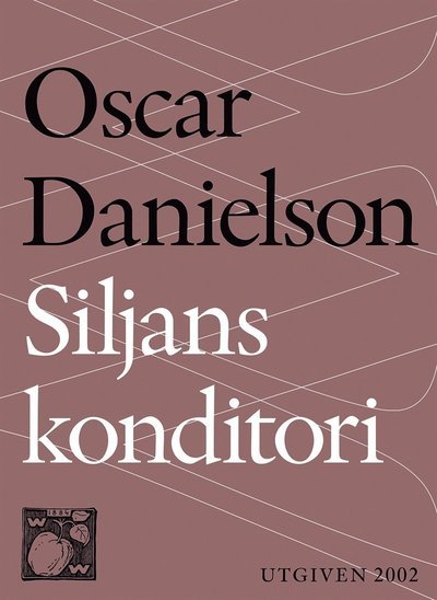 Cover for Oscar Danielson · Siljans konditori: en kärleksroman (ePUB) (2014)