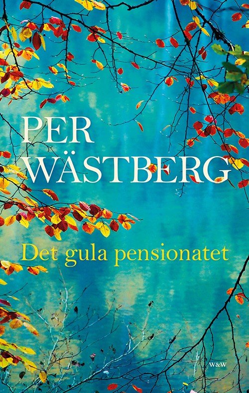 Cover for Wästberg Per · Det gula pensionatet : en händelselös roman (Indbundet Bog) (2016)