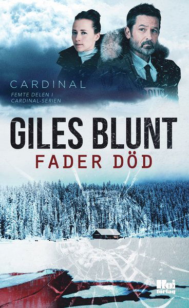 Cover for Giles Blunt · Cardinal-serien: Fader Död (Paperback Book) (2021)