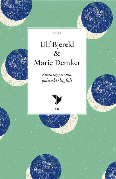 Cover for Marie Demker · Timbro essä: Sanningen som politisk slagfält (Book) (2020)