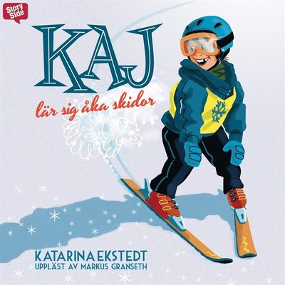 Cover for Katarina Ekstedt · Kaj lär sig åka skidor (Książka audio (MP3)) (2018)