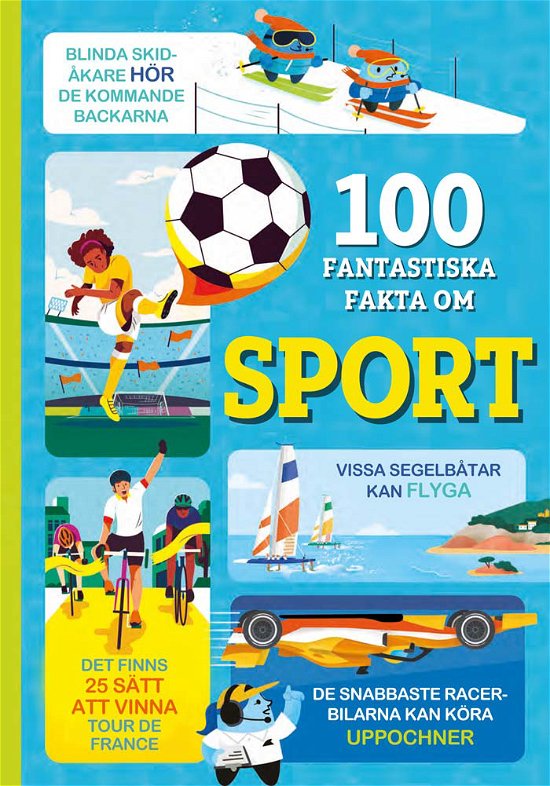 Cover for Alice James · 100 fantastiska fakta om sport (Bound Book) (2024)
