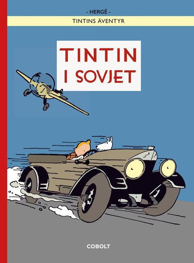 Cover for Hergé · Tintin i Sovjet, färgutgåvan (Inbunden Bok) (2023)