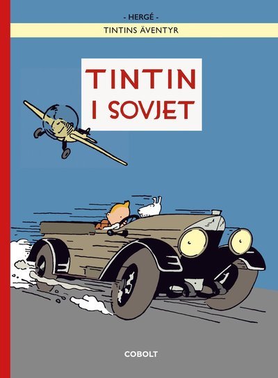 Cover for Hergé · Tintin i Sovjet, färgutgåvan (Bound Book) (2023)