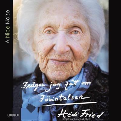 Cover for Hédi Fried · Frågor jag fått om förintelsen (Lydbog (CD)) (2017)