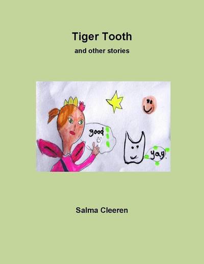 Cover for Salma Cleeren · Tiger Tooth and other stories (Hardcover Book) (2018)