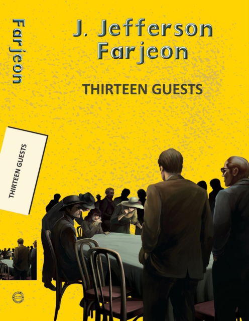 Cover for J Jefferson Farjeon · Thirteen Guests - Yellowbacks (Paperback Book) (2025)
