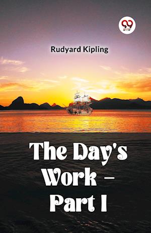 Cover for Rudyard Kipling · The Day's Work - Part I (Paperback Book) (2024)