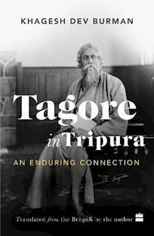 Cover for Khagesh Dev Burman · Tagore In Tripura (Paperback Bog) (2025)