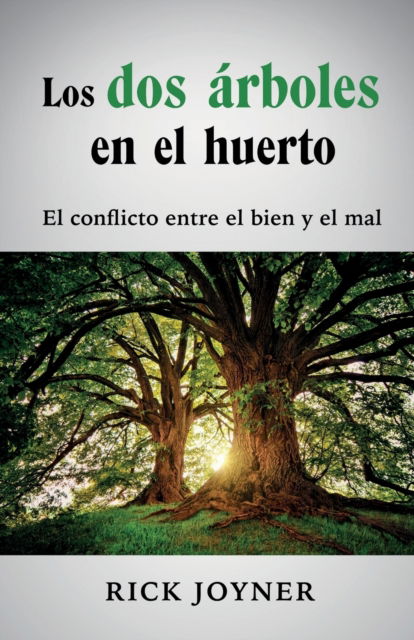 Cover for Joyner Rick Joyner · Los dos arboles en el huerto (Paperback Book) (2022)