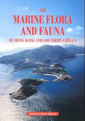 Cover for Brian Morton · The Marine Flora and Fauna of Hong Kong and Southern China V (Pocketbok) (2000)