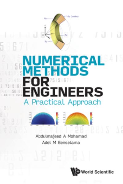 Cover for Mohamad, Abdulmajeed A (Univ Of Calgary, Canada) · Numerical Methods For Engineers: A Practical Approach (Hardcover Book) (2022)