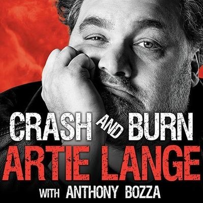 Crash and Burn - Artie Lange - Musiikki - Tantor Audio - 9798200051250 - tiistai 29. lokakuuta 2013