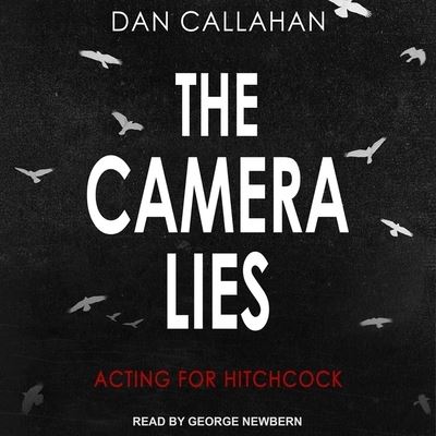 Cover for Dan Callahan · The Camera Lies (CD) (2020)