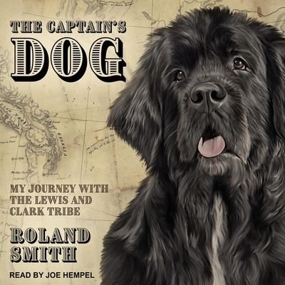 Cover for Roland Smith · The Captain's Dog Lib/E (CD) (2019)