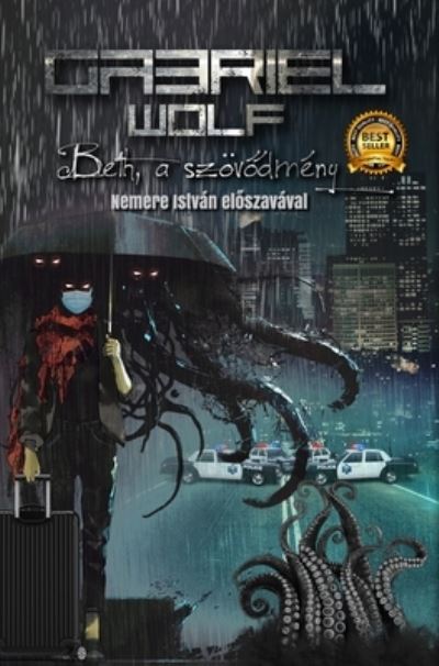 Cover for Gabriel Wolf · Beth, a szoev&amp;#337; dmeny: Nemere Istvan el&amp;#337; szavaval (Inbunden Bok) (2024)