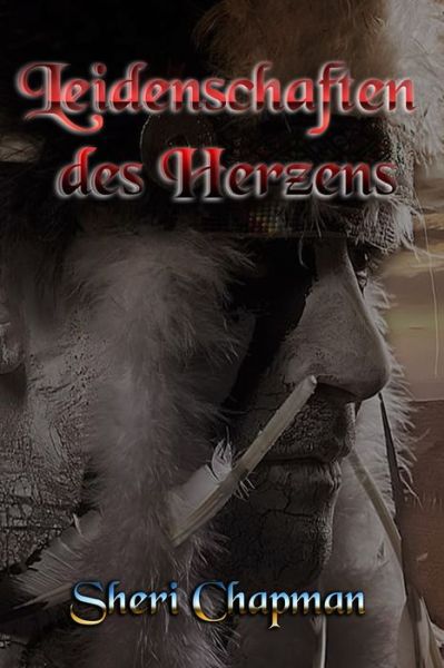 Cover for Sheri Chapman · Leidenschaften des Herzens (Paperback Book) (2021)