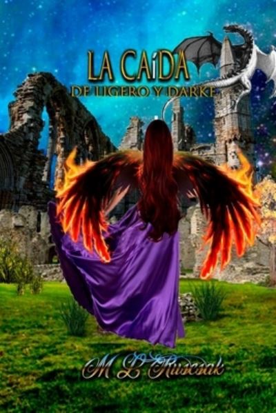 Cover for M L Ruscsak · La caida: de Lite y Darke (Paperback Book) (2021)